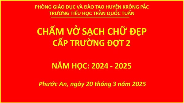 Chấm vở sạch chữ đẹp lần 2 đã xong, chuẩn bị sẵn sàng thi cấp huyện