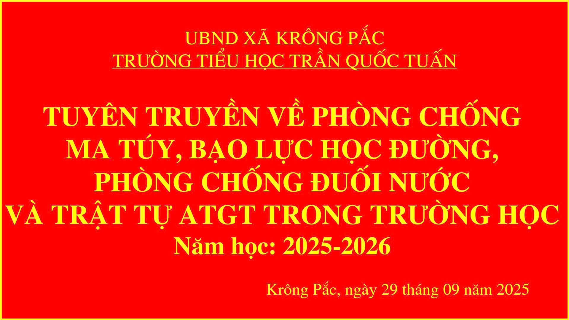 Sáng ngày 29/09/2025 trường TH Trần Quốc Tuấn phối hợp cùng Công an xã Krông Pắc tổ chức tuyên truyền cho CB-GV-NV và Học sinh kỹ năng  về phòng chống ma túy, bạo lực học đường, phòng chống đuối nước, phòng chống bắt cóc trên không gian mang và kĩ năng tham gia giao thông an toàn.💐 ☘️ Về dự và tuyên truyền có đồng chí Thiếu tá: Nguyễn Trường Linh – Cán bộ Công an xã Krông Pắc