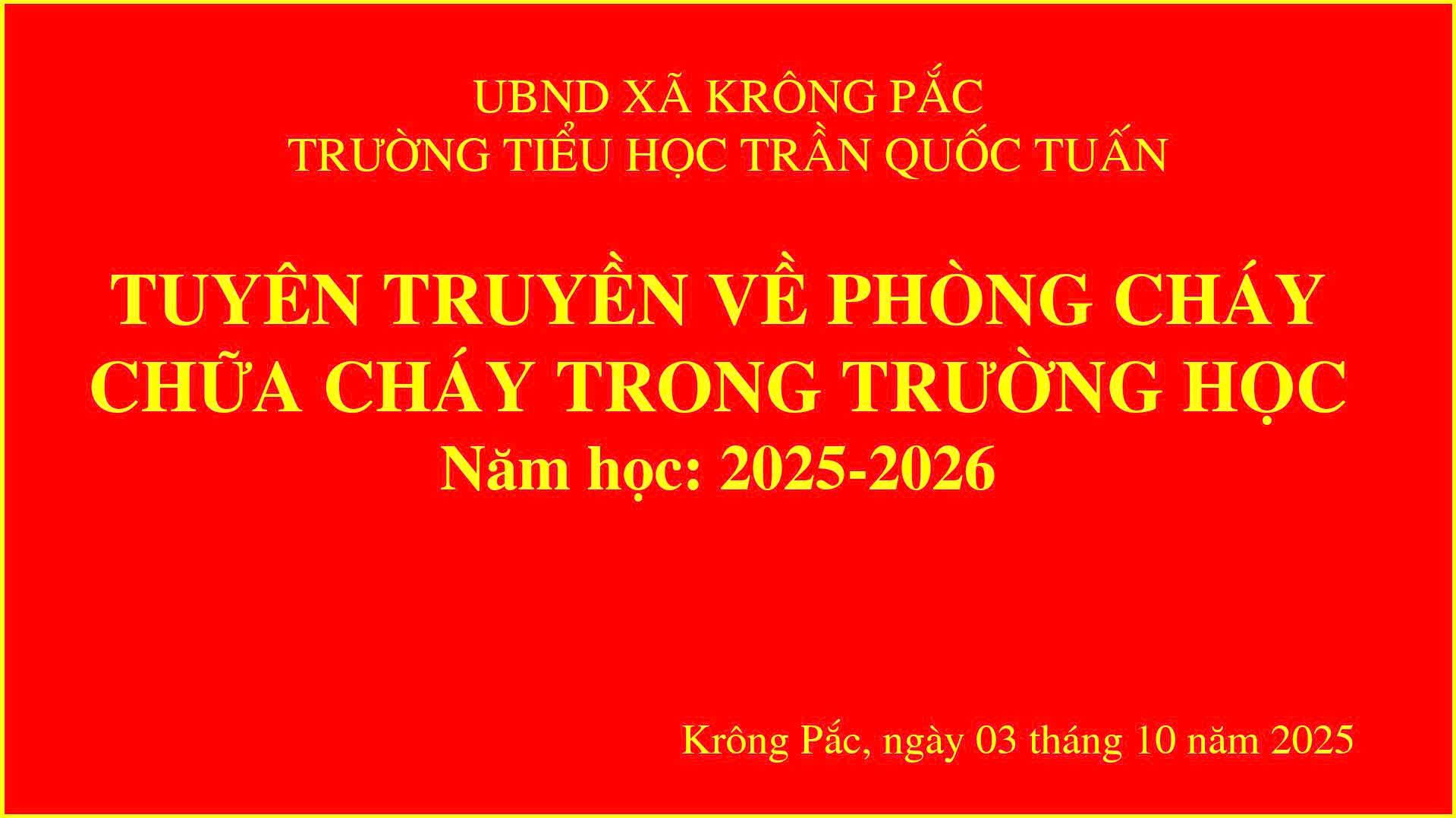 Hưởng ứng ngày PCCC toàn dân 4/10, trường TH Trần Quốc Tuấn đã phối hợp cùng Công an xã Krông Pắc tổ chức tuyên truyền cho CB-GV-NV và Học sinh kỹ năng  về phòng cháy… Xem thêm